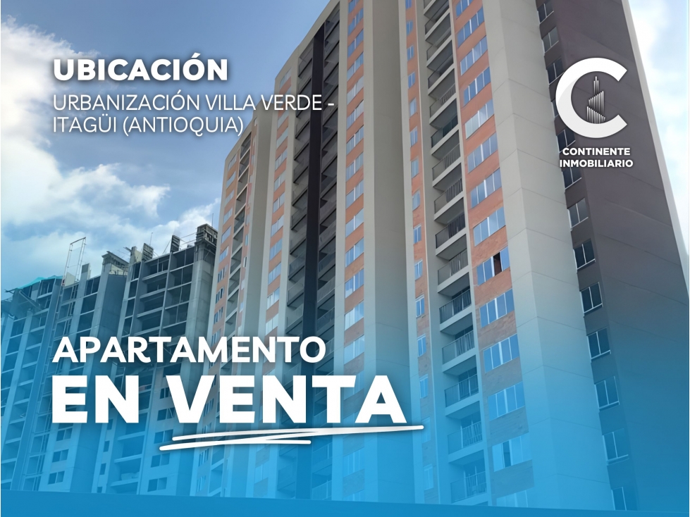 APARTAMENTO EN VENTA EN URBANIZACIÓN VILLA VERDE - ITAGUI (ANT)