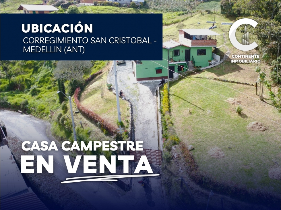 CASA FINCA EN VENTA EN EL CORREGIMIENTO DE SAN CRISTOBAL - MEDELLIN