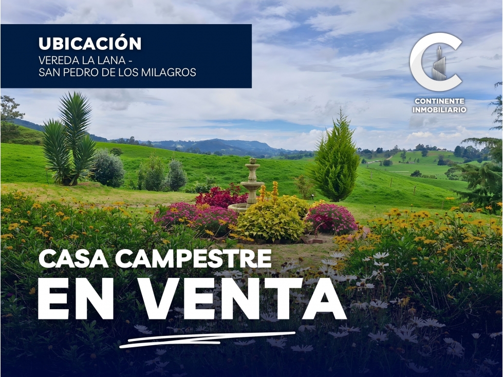 VENTA DE CASA CAMPESTRE EN VEREDA LA LANA (SAN PEDRO - ANTIOQUIA)
