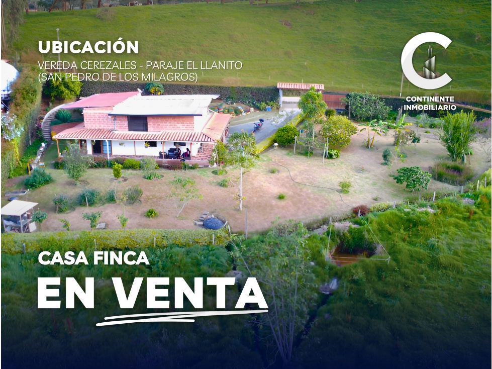 CASA FINCA EN VENTA - VEREDA CEREZALES PARAJE EL LLANITO
