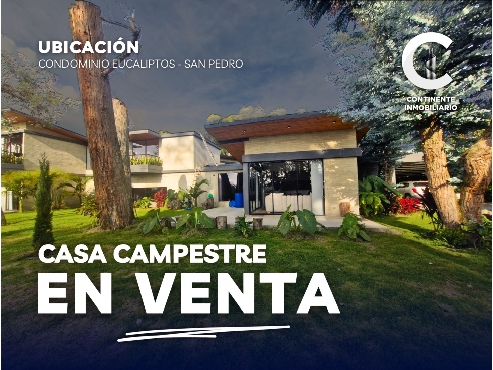 VENTA DE CASA CAMPESTRE EN CONDOMINIO LOS EUCALIPTOS