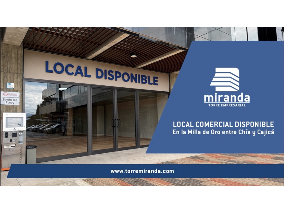 ARRIENDO LOCAL COMERCIAL TORRE EMPRESARIAL MIRANDA - CHIA - 1