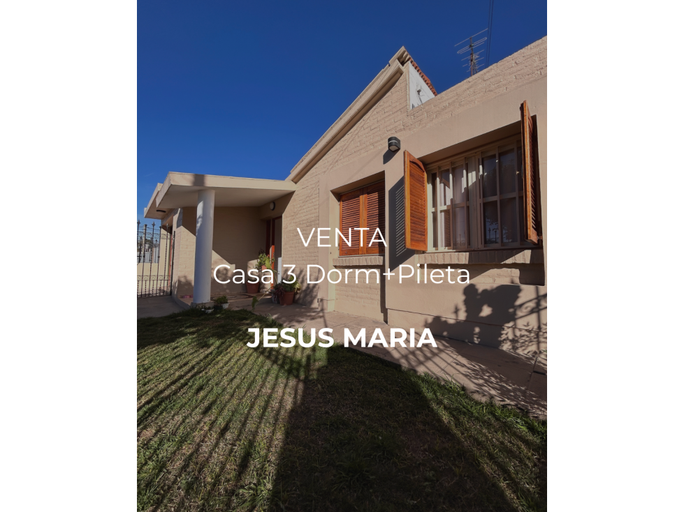 VENTA CASA 3 DORMITORIOS CON PILETA JESÚS MARÍA - 1