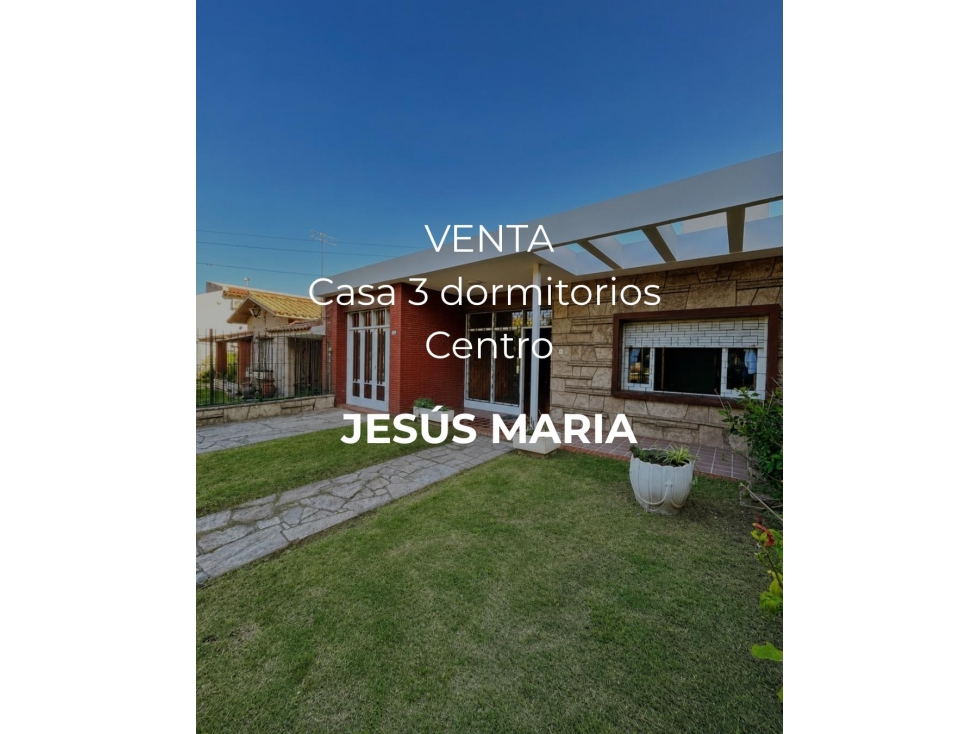 VENTA- EXCELENTE CASA 3 DORM- JESÚS MARÍA - 1