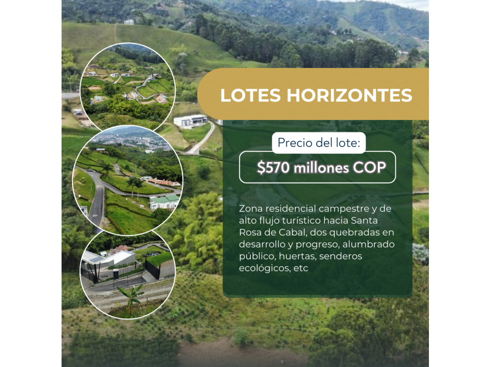 VENTA DE LOTES HORIZONTES EN DOS QUEBRADAS - 1