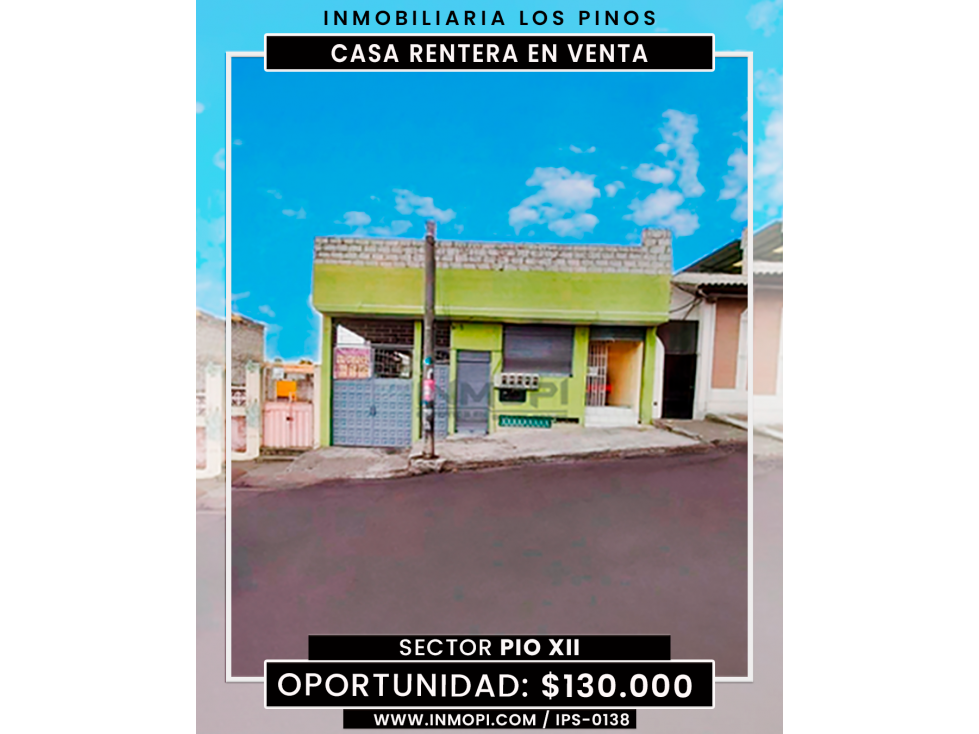 INMOPI VENDE CASA RENTERA + 2 LOCALES, PIO XII IPS 0138 - 1