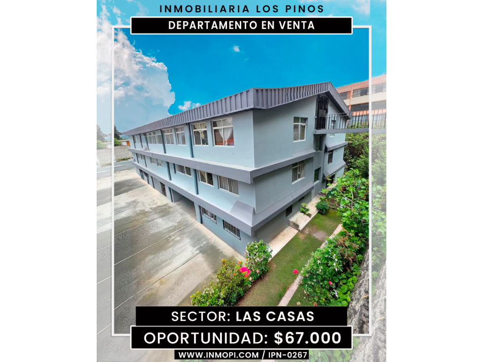 INMOPI VENDE DEPARTAMENTO SECTOR LAS CASAS IPN-0267