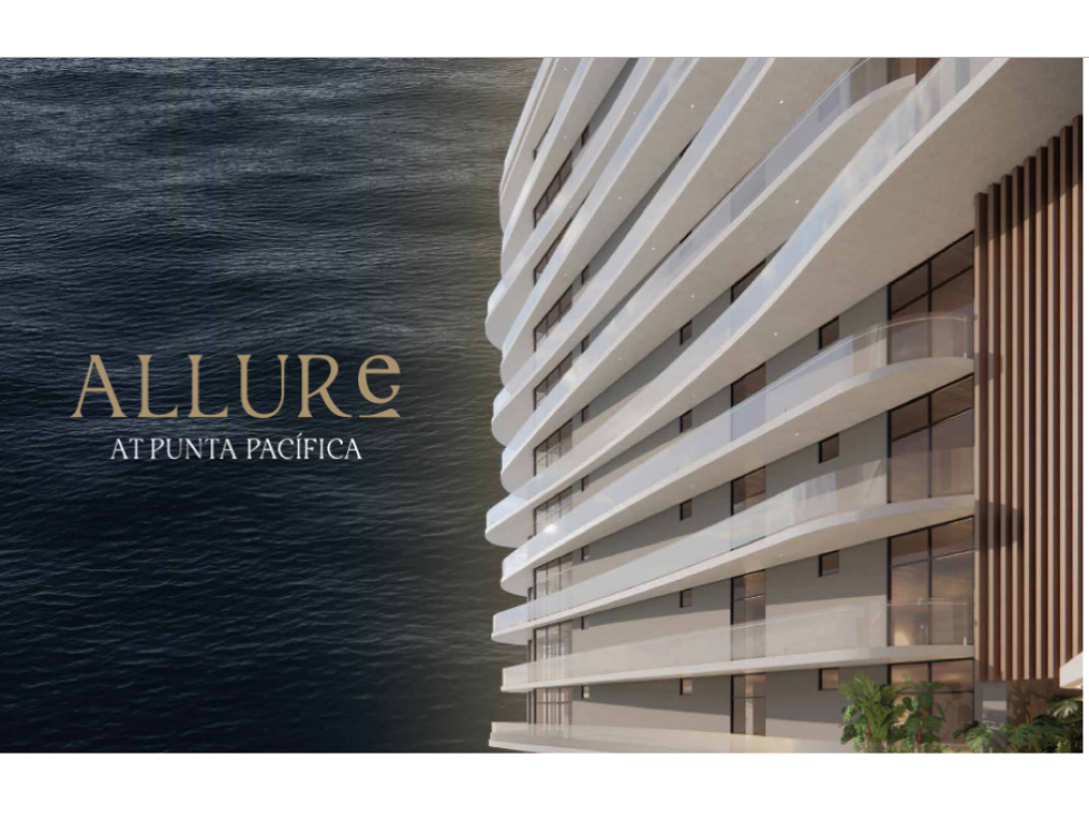 ALLURE - At Punta Pacifica