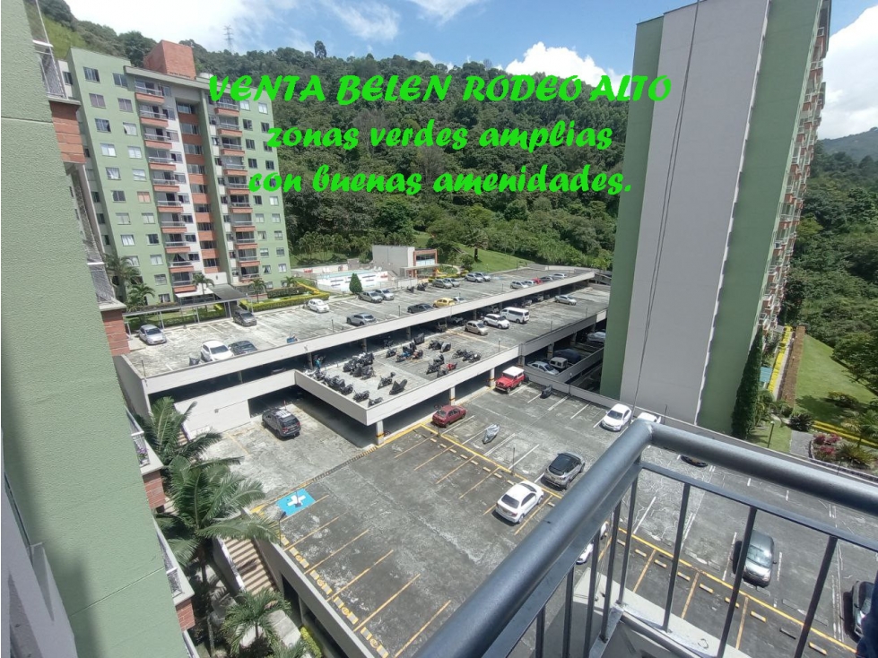 Apartamento en venta belen rodeo alto unidad completa zonas verdes