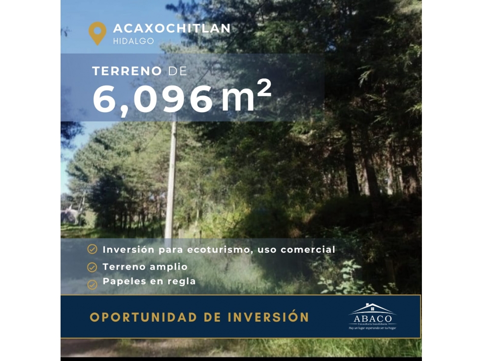 VENTA DE TERRENO DE 6,096M2 UBICADO EN ACAXOCHITLAN, HIDALGO - 1