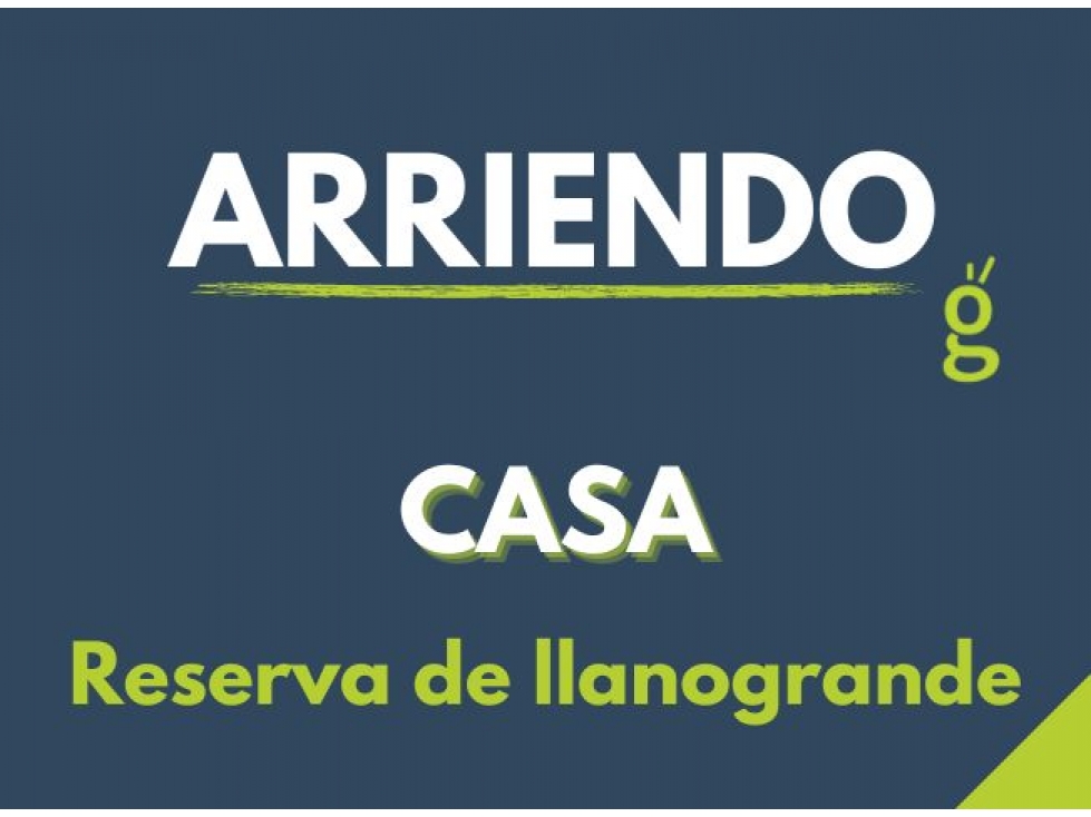 Casa en arriendo- Rionegro- Reservas de Llanogrande