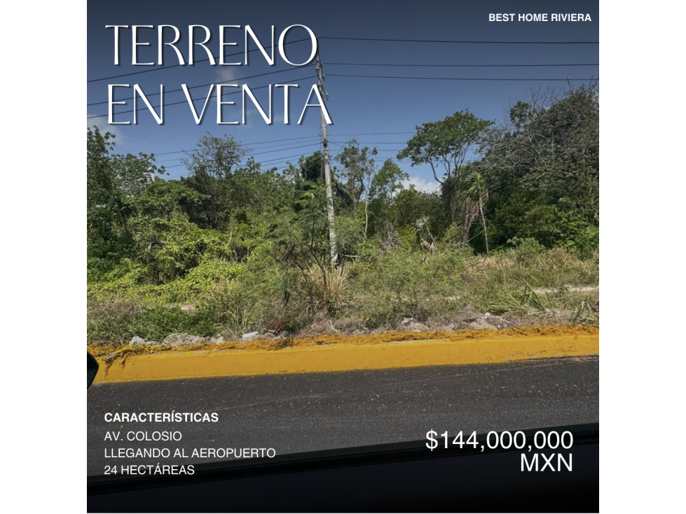 Terreno de 2.4 hectáreas en venta en av. Colosio, Cancún