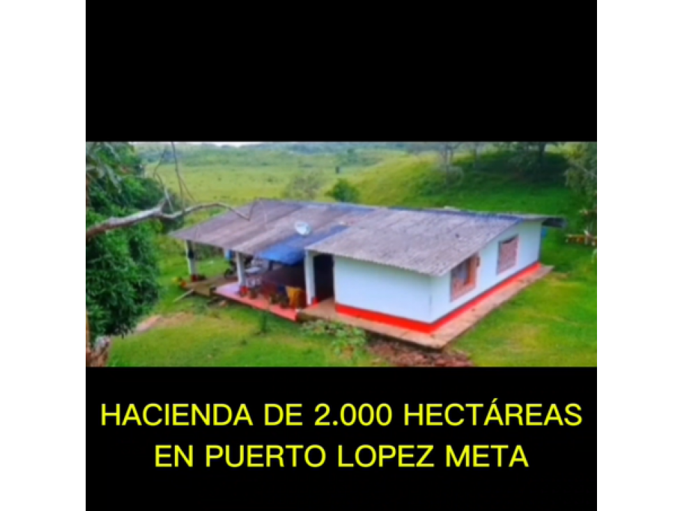 HACIENDA DE 2.000 HECTAREAS EN VENTA, PUERTO LOPEZ META - 1