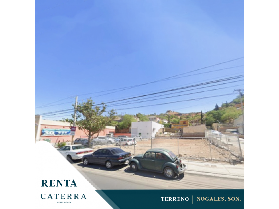 RENTA / Terreno Nogales, Sonora - 1