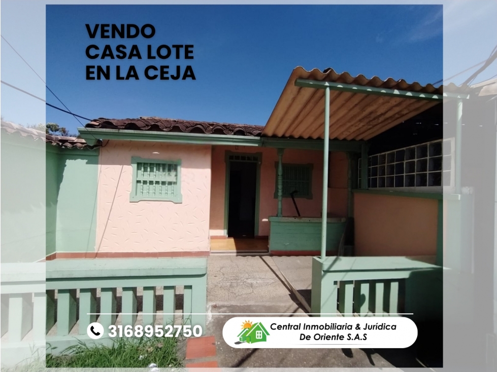 VENDO CASA LOTE EN LA CEJA- SECTOR EL TAMBO
