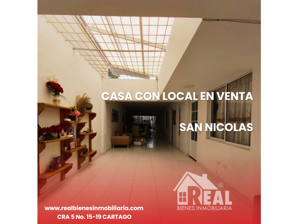 VENTA CASA CON LOCALES SAN NICOLAS CARTAGO VALLE