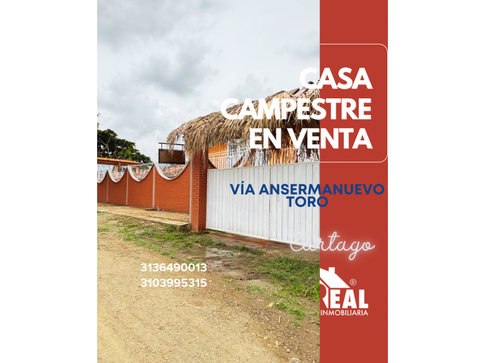 VENTA CASA CAMPESTRE VÍA ANSERMANUEVO TORO
