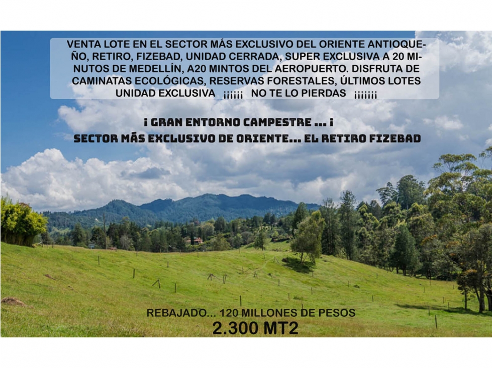 Venta lote parcelación antioquia retiro fizebad represa rebajado ganga