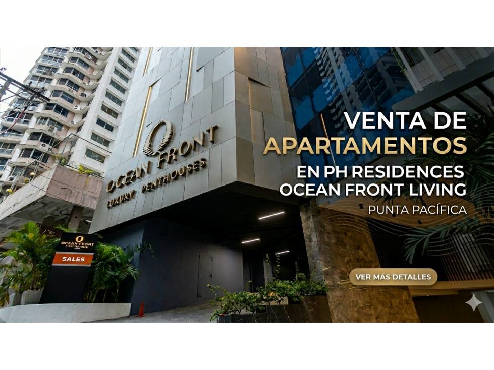 Venta de Apartamentos en PH Residences Ocean Front Punta Pacífica