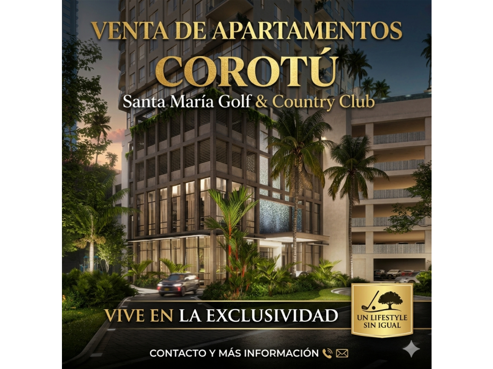 VENTA DE APARTAMENTOS DE LUJO - COROTÚ, SANTA MARÍA GOLF & COUNTRY