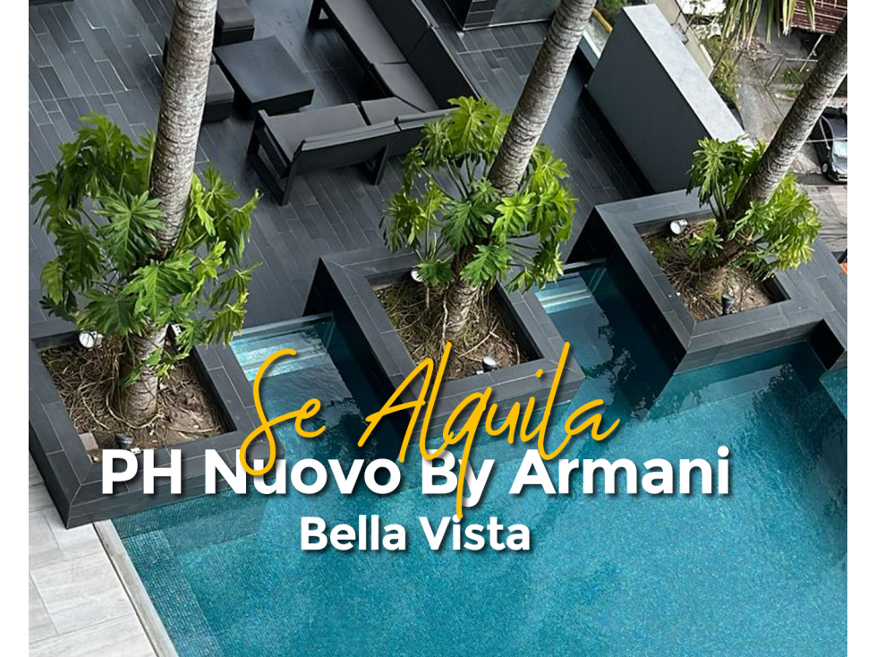 PH NUOVO BY ARMANI | BELLA VISTA | SE ALQUILA | 2 REC | 3 B | 1 PAR