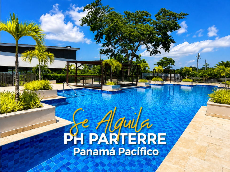 PH PARTERRE | PANAMÁ PACÍFICO | SEMI AMOBLADO | 2 RECÁMARAS