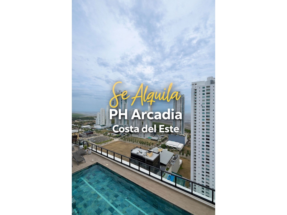 PH ARCADIA | COSTA DEL ESTE | SE ALQUILA | 2 REC | 2 BAÑOS | AMOBLADO