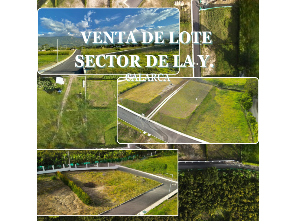 VENTA DE LOTE CERCA EL SECTOR DE LA Y. CALARCA - 1