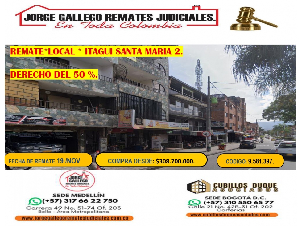 REMATE * LOCAL *ITAGUI SANTA MARIA 2.DERECHO 50%.