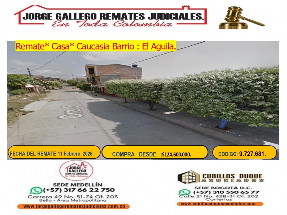 Remate* Casa* Caucasia Barrio El Aguila.