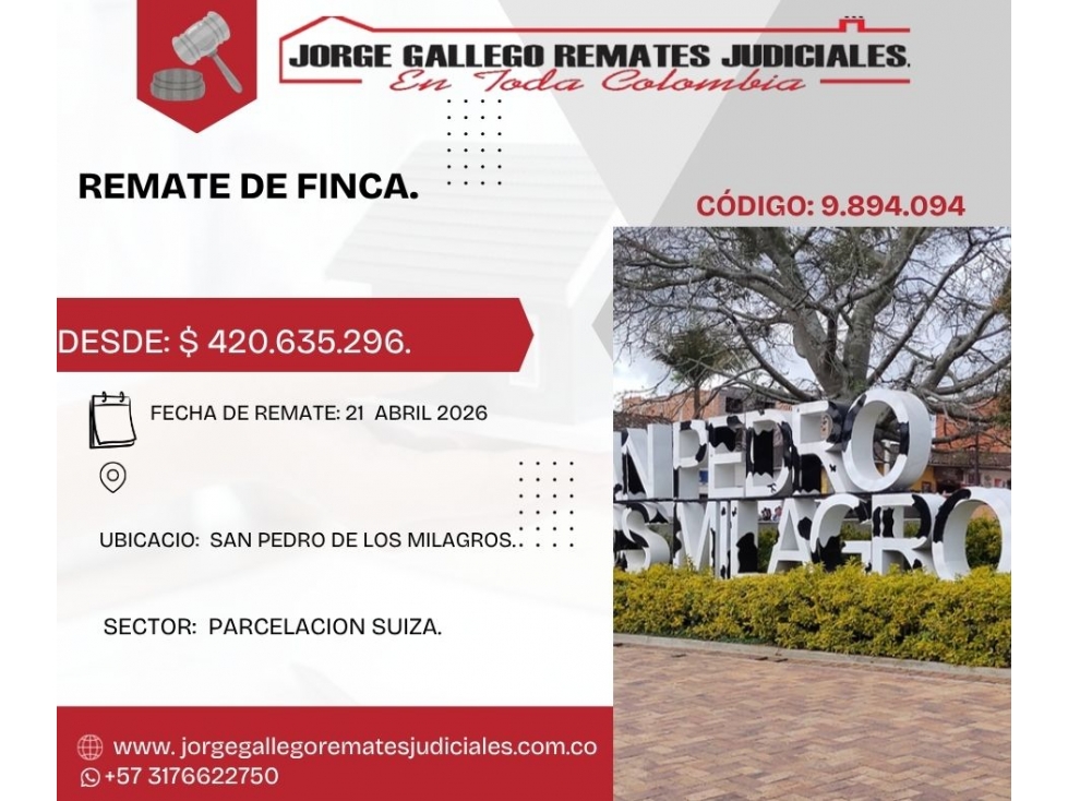 REMATE * FINCA* SAN PEDRO DE LOS MILAGROS..PARCELACION SUIZA.