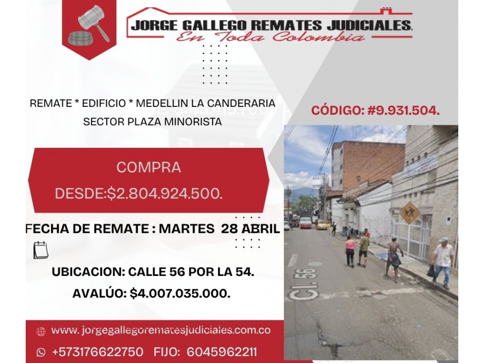 REMATE * EDIFICIO * MEDELLIN LA CANDERARIA SECTOR PLAZA MINORISTA