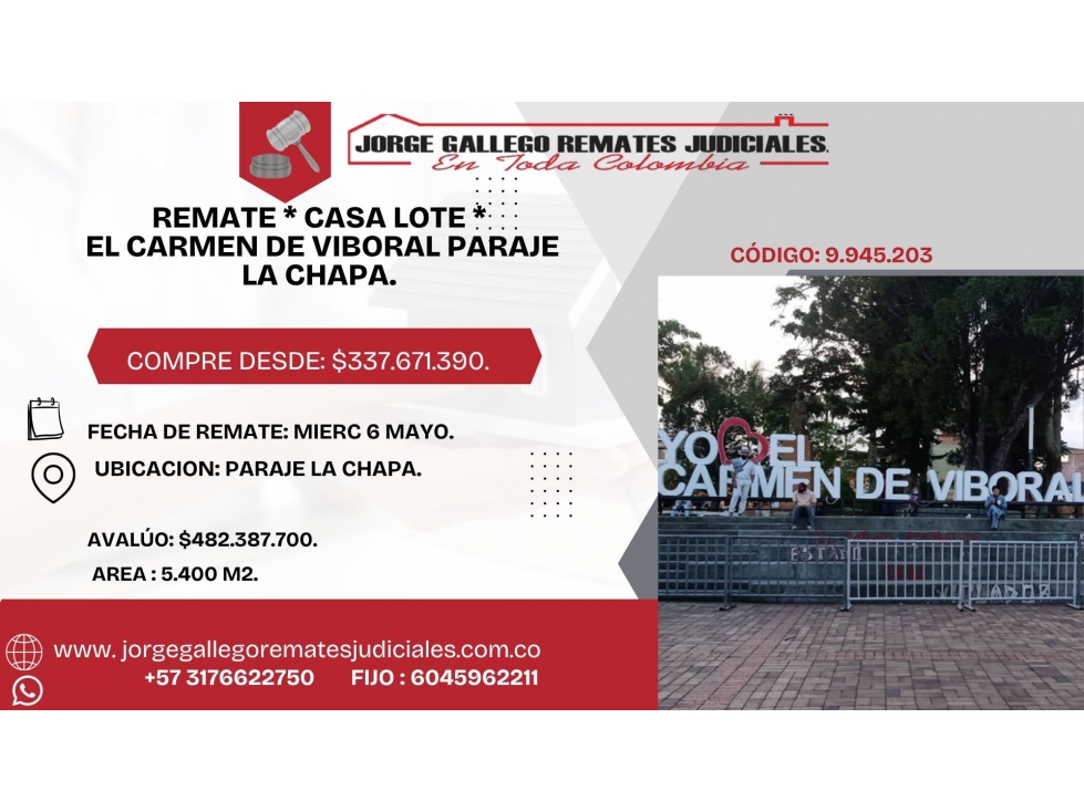 REMATE * CASA LOTE * CARMEN DE VIBORAL PARAJE LA CHAPA.