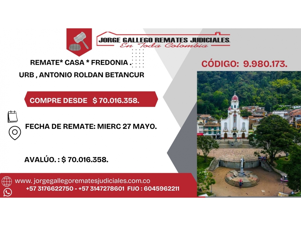 REMATE* CASA * FREDONIA . URB , ANTONIO ROLDAN BETANCUR
