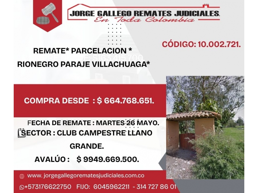 REMATE* PARCELACION * RIONEGRO PARAJE VILLACHUAGA*
