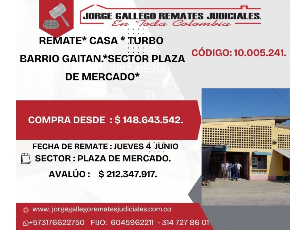 REMATE* CASA * TURBO BARRIO GAITAN.*SECTOR PLAZA DE MERCADO*