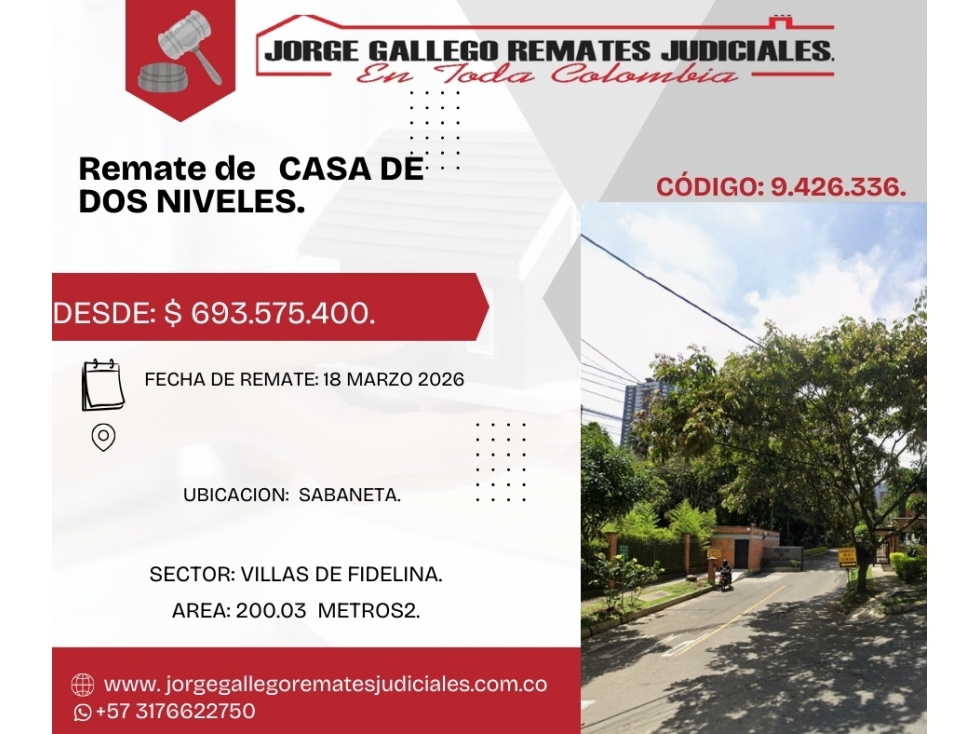 REMATE * CASA DE DOS NIVELES* SABANETAS VILLAS DE FIDELENA.