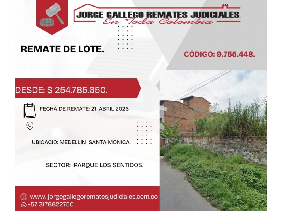 Remate * LOTE * Medellin santa Monica.