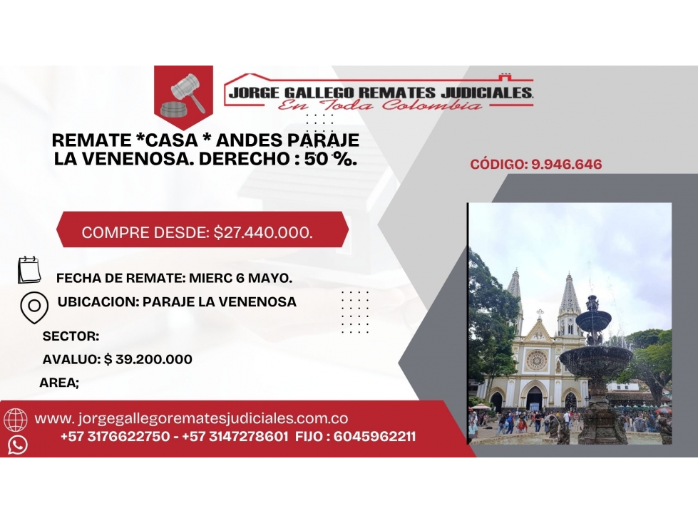 REMATE *CASA * ANDES PARAJE LA VENENOSA. DERECHO : 50 %. — foto 2