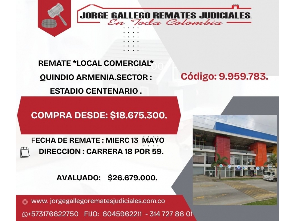 REMATE *LOCAL COMERCIAL* QUINDIO ARMENIA.SECTOR : ESTADIO CENTENARIO .