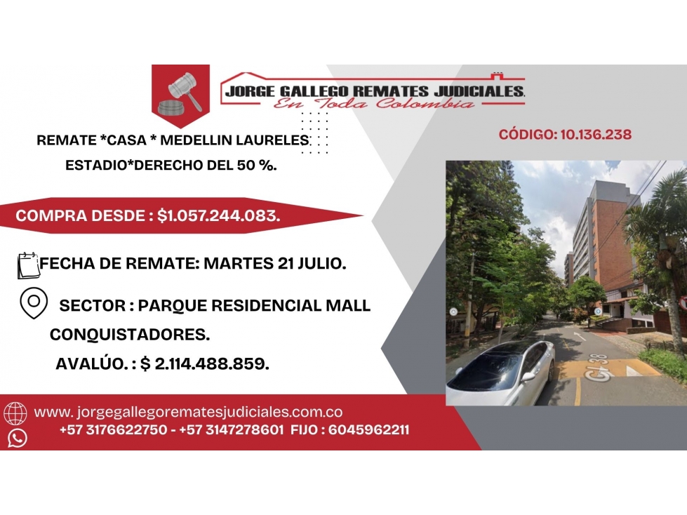 REMATE *CASA * MEDELLIN LAURELES ESTADIO*DERECHO DEL 50 %.