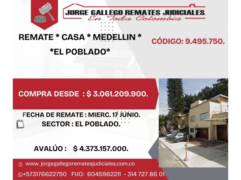 REMATE * CASA * MEDELLIN EL POBLADO*