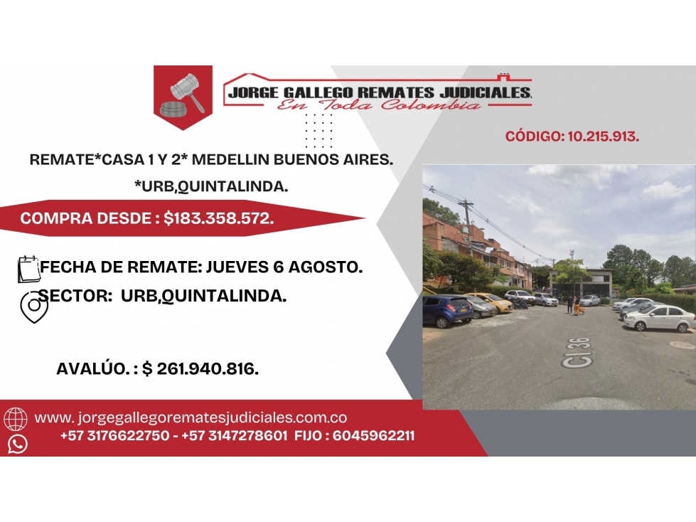 REMATE*CASA 1 Y 2* MEDELLIN BUENOS AIRES.*URB,QUINTALINDA.