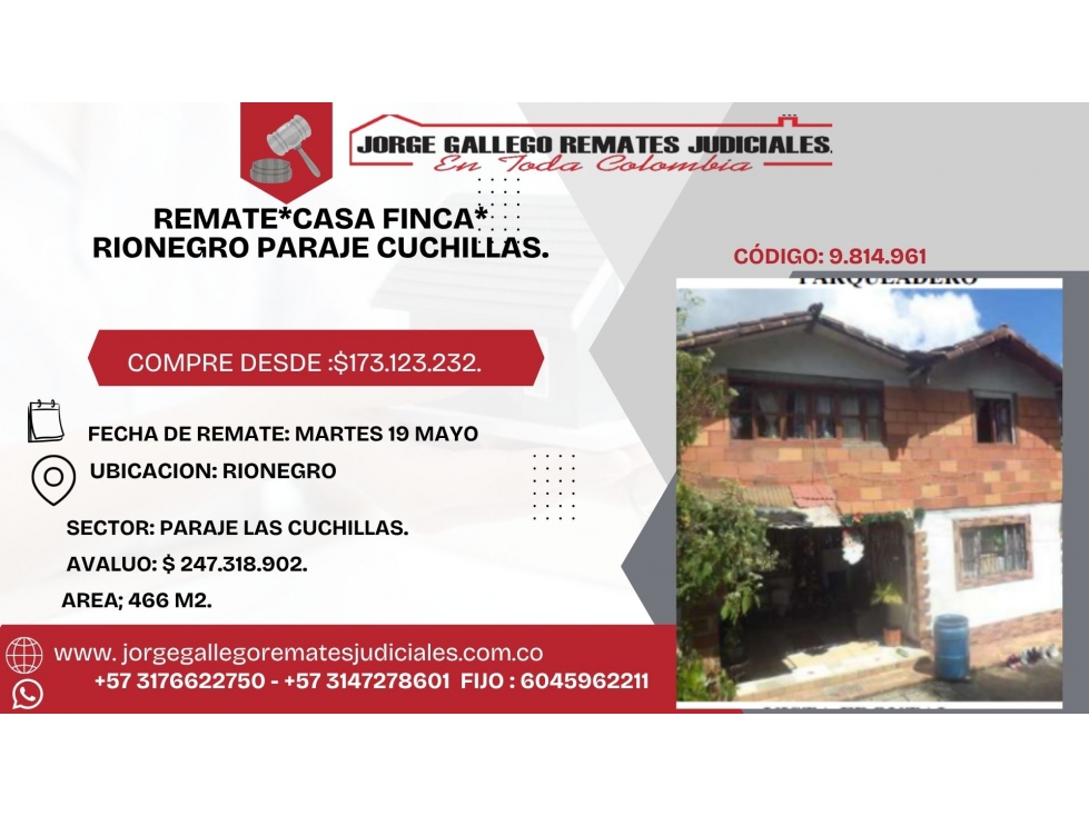 REMATE*CASA FINCA* RIONEGRO PARAJE CUCHILLAS.