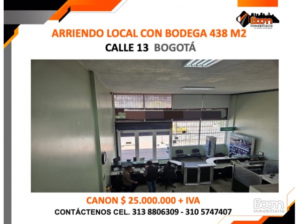 ARRIENDO LOCAL CON BODEGA 438 M2 SOBRE CALLE 13