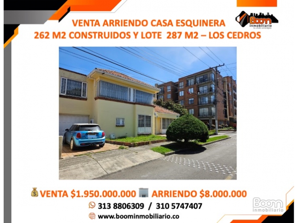 VENTA ARRIENDO CASA ESQUINERA 262 M2 EN LOS CEDROS