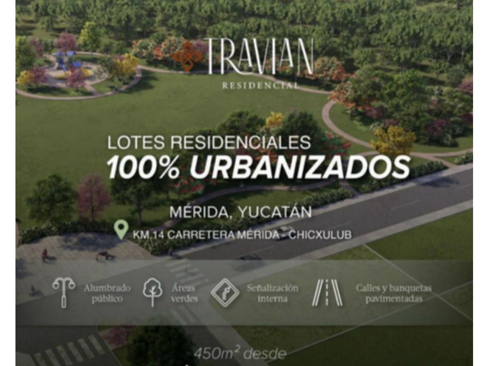 VENTA DE TERRENOS EN RESIDENCIAL TRAVIAN