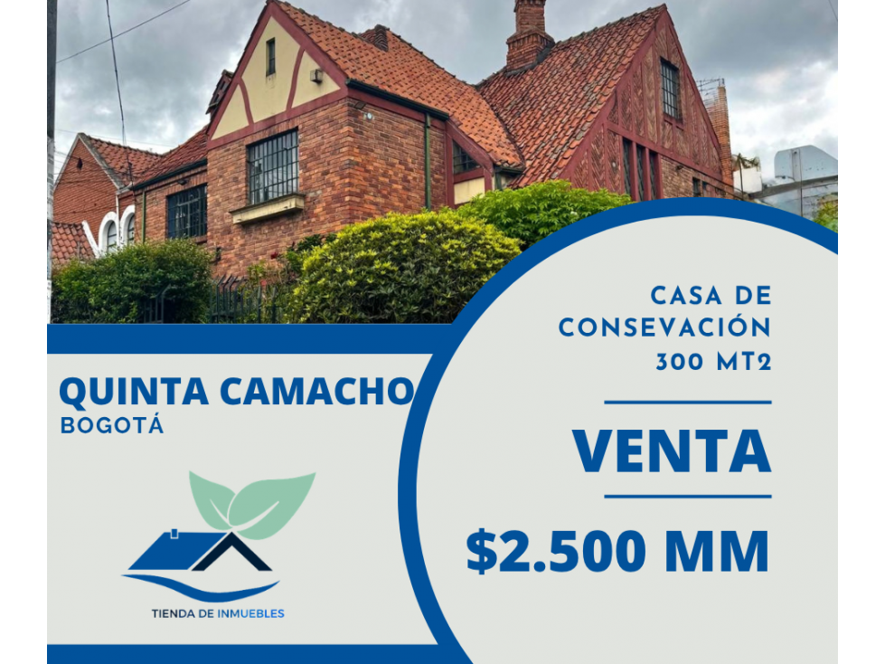 VENTA QUINTA CAMACHO CASA DE CONSERVACION