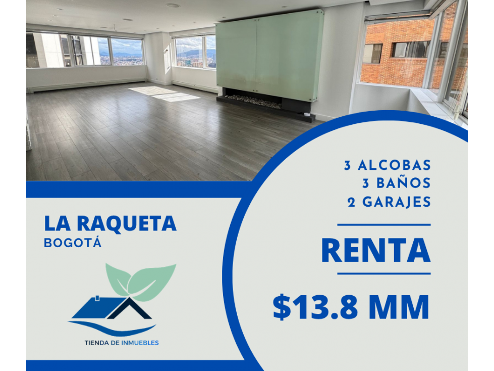 ARRIENDO APTO 3 ALCOBAS - CHICÓ ALTO - LA RAQUETA