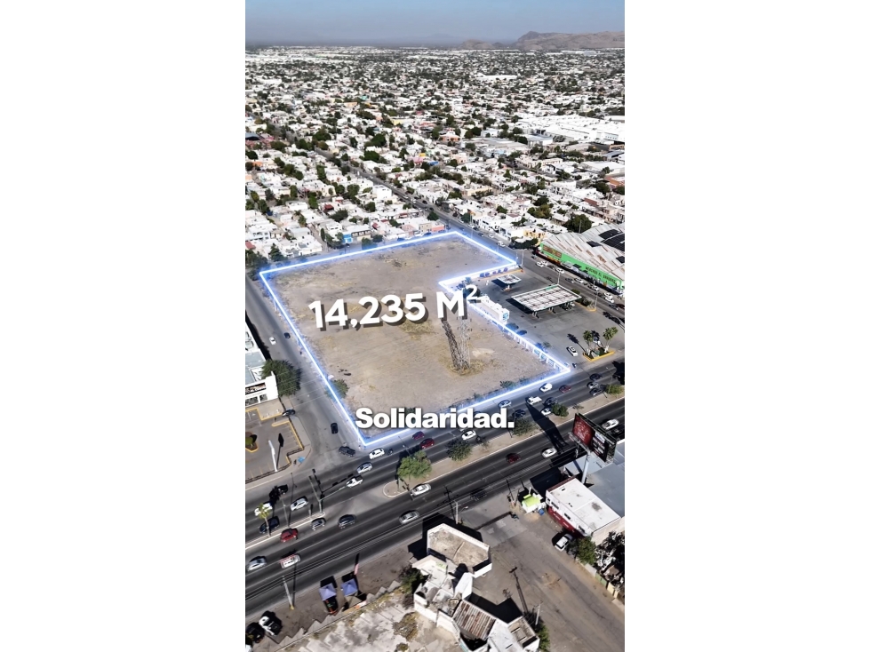 Terreno comercial de 14235 m2 Blvd Solidaridad en Hermosillo Sonora